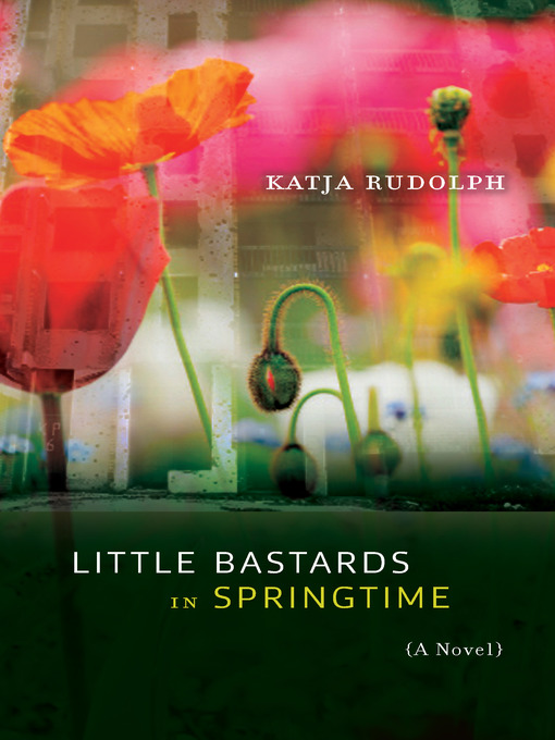 Title details for Little Bastards in Springtime by Katja Rudolph - Available